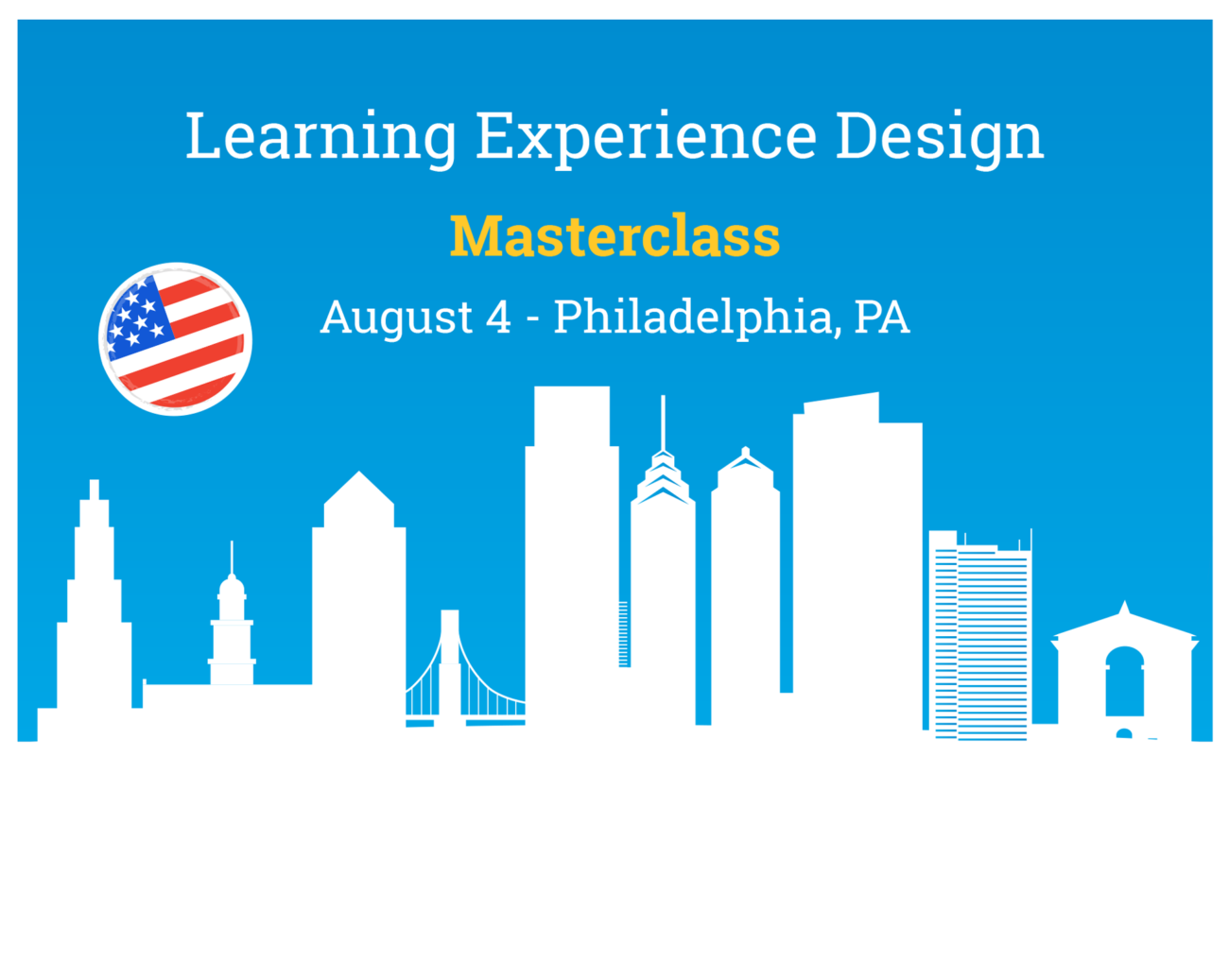 LXD masterclass August 4 Philadelphia banner